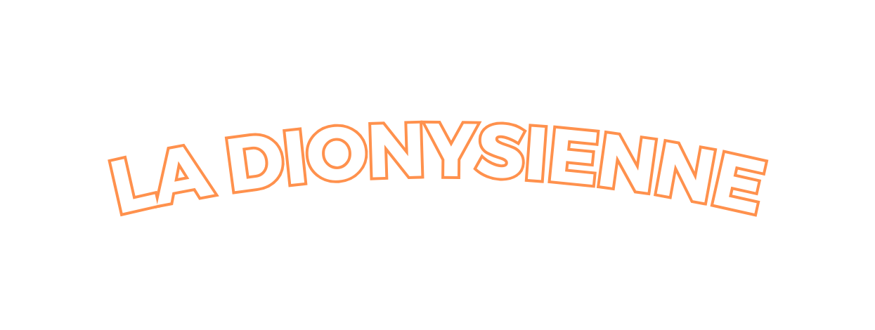 LA DIONYSIENNE